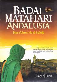 Badai matahari andalusia / Hary El-Parsia ; Editor : @ rinalubis