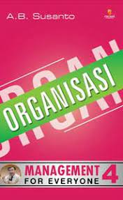 Management for everyone 4 : Organisasi