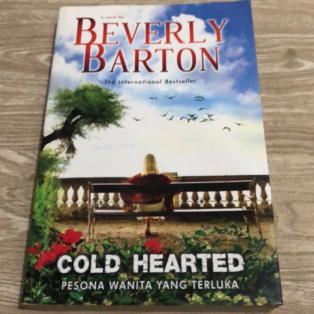 Cold Hearted : Pesona wanita yang terluka