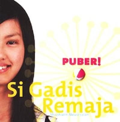 Puber! si gadis remaja