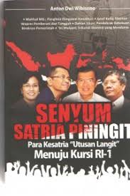 Senyum satria piningit : para kesatria "utusan langit" menuju kursi RI-1