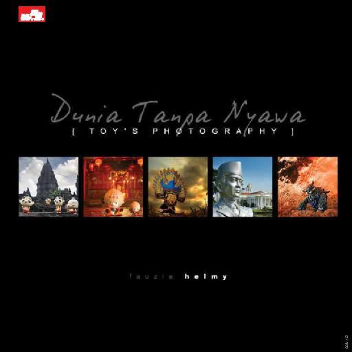 Dunia tanpa nyawa ( toy's photography)