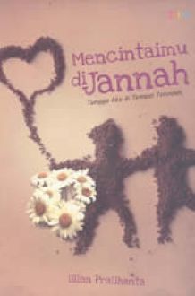 Mencintaimu di jannah : tunggu aku di tempat terindah