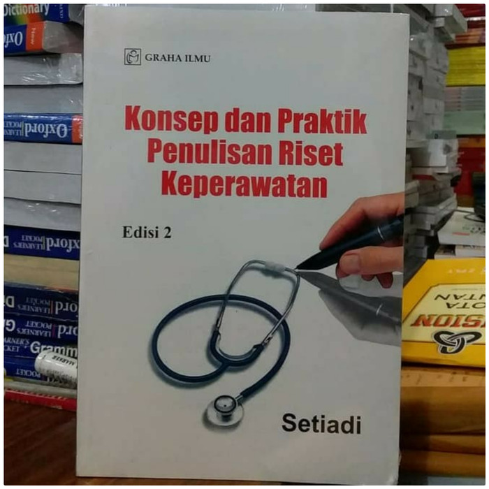Konsep dan praktik penulisan riset keperawatan edisi 2