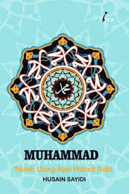 Muhammad the Untold stories : Telaah ulang atas pribadi Nabi