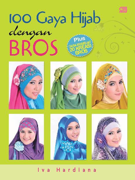100 gaya hijab dengan bros : plus cara membuat 20 kreasi bros