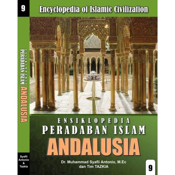 Ensiklopedia peradaban islam 9 : Andalusia