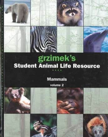 Grzimek's Student Animal Life Resource : Mammals : Volume 2