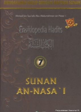 Ensiklopedia Hadits 7 : Sunan An-Nasa'i