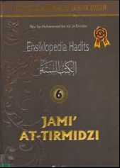 Ensiklopedia Hadits 6 : Jami' At - Tirmidzi