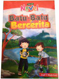 Batu-batu bercerita / Eva Y Nukman ; Editor : D. Liana