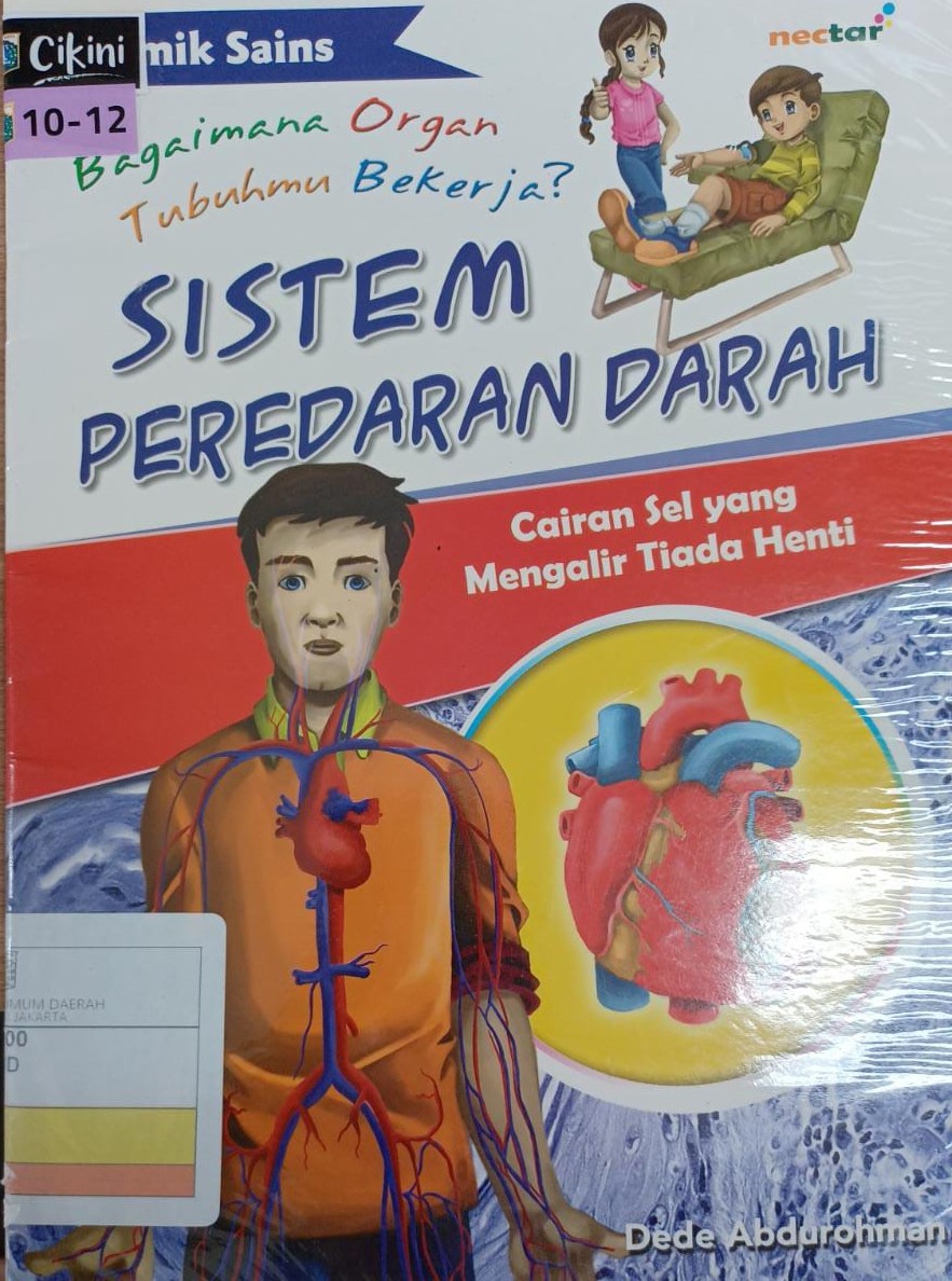 Sistem Peredaran Darah : cairan sel yang mengalir tiada henti