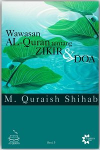 Wawasan Al-Quran tentang zikir dan doa