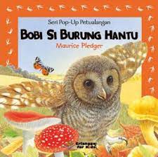 Bobi Si Burung Hantu / Maurice Pledger; editor Kiki Sulistiyani