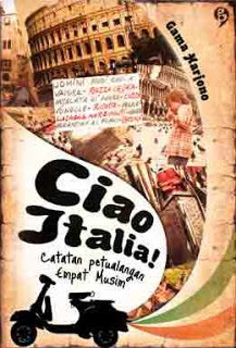 Ciao Italia : catatan petualangan empat musim