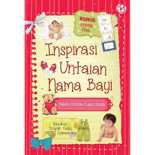 Inspirasi untaian nama bayi : dalam tuturan kisah bunda