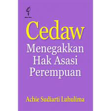Cedaw : menegakkan hak asasi perempuan