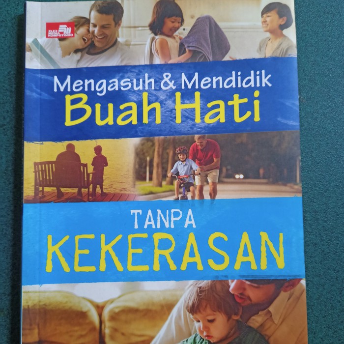 Mengasuh dan mendidik buah hati tanpa kekerasan