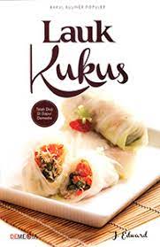 Lauk Kukus / J.Edward ; Penyunting : Raditantri Setyarini