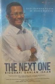 The next one :  biografi Dahlan Iskan / Budi Rahman Hakim, M. Deden Ridwan