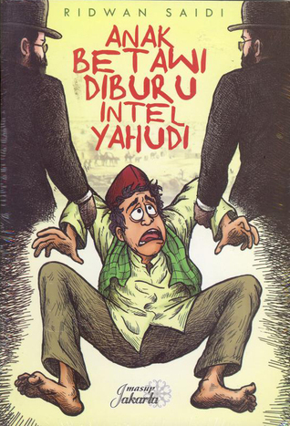 Anak betawi diburu intel yahudi