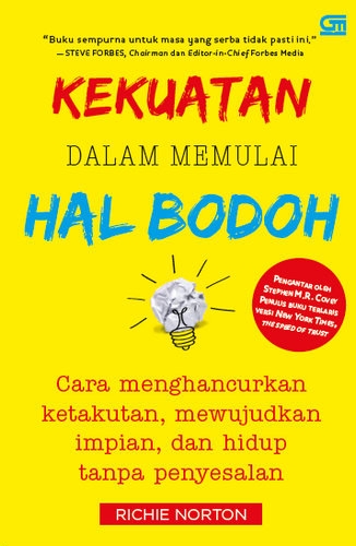 Kekuatan dalam memulai hal bodoh