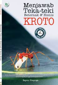 Menjawab teka-teki beternak & bisnis kroto,