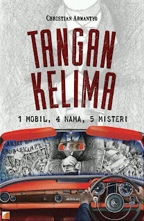 Tangan Kelima : 1 Mobil, 4 Nama, 5 Misteri