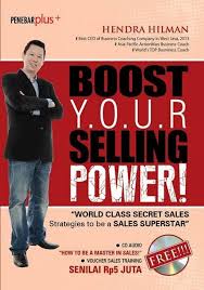 Boost your selling power! :  world class secret sales strategies to be a sales superstar / Hendra Hilman