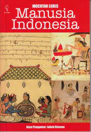 Manusia Indonesia : sebuah pertanggungjawaban