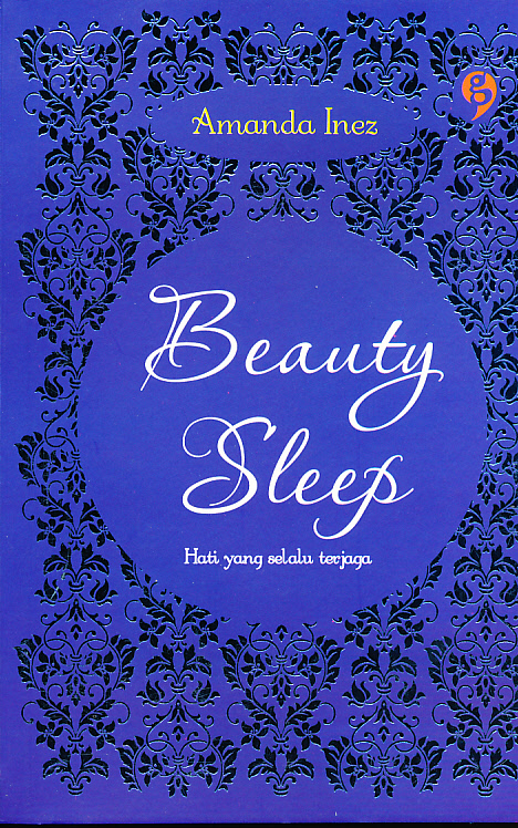 Beauty sleeps : hati yang selalu terjaga