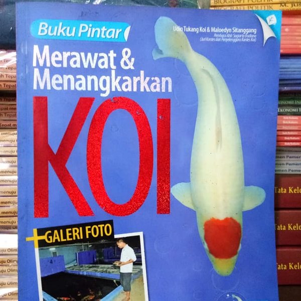 Buku pintar merawat dan menangkarkan koi