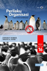 Perilaku organisasi / Stephen P. Robbins dan Timothy A. Judge ; penerjemah : Ratna Saraswati dan Febriella Sirait