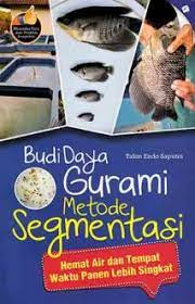Budi daya gurami metode segmentasi