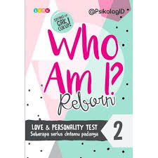 Who Am I? 2; Love & Personality Test (Seberapa Serius Cintamu Padanya) / @PsikologID ; Penyunting : Andiek Kurniawan / @PsikologID