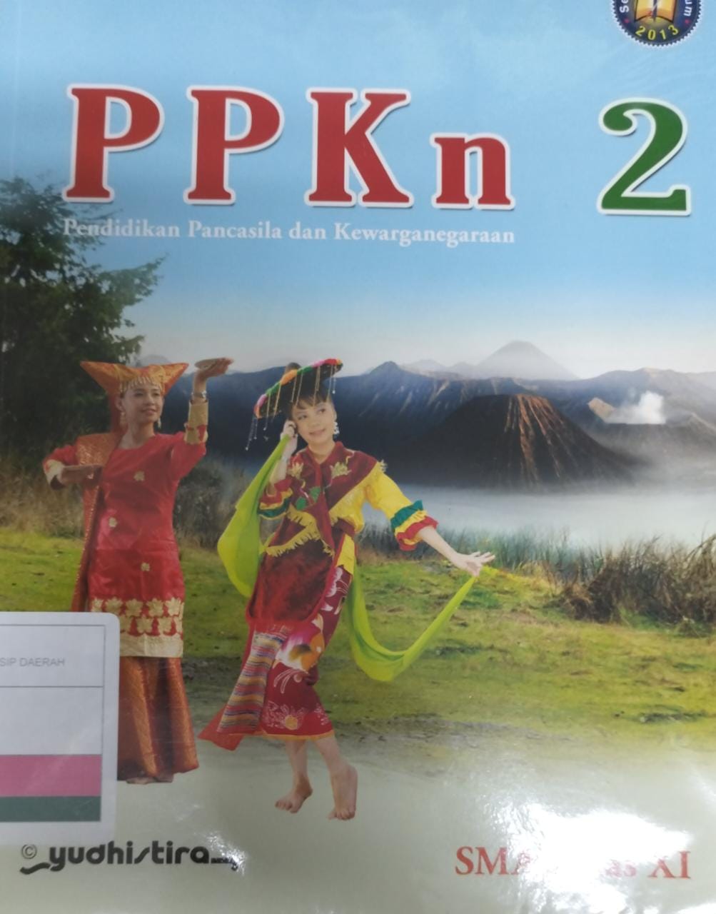 PPKN : pendidikan pancasila dan kewarganegaraan SMK Kelas XI