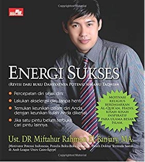 Energi Sukses : Revisi dari Buku Dahsyatnya Potensi Ahsanu Taqwim