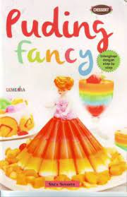 Puding Fancy / Sisca Susanto ; editor : Ratu Afifah;