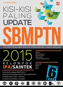 Kisi-kisi paling update SBMPTN 2015 kelompok IPA/Saintek / Tim Penulis Bimbel ; penyunting : Iim Rohimah, Ernawati Waridah, Team Redaksi