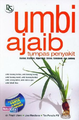 Umbi ajaib : tumpas penyakit