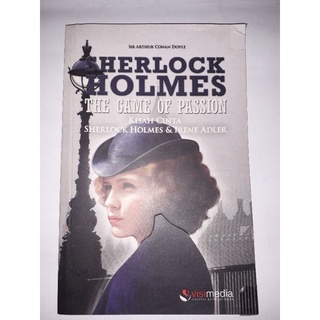 Sherlock Holmes the game of passion : kisah cinta Sherlock Holmes & Irene Adler