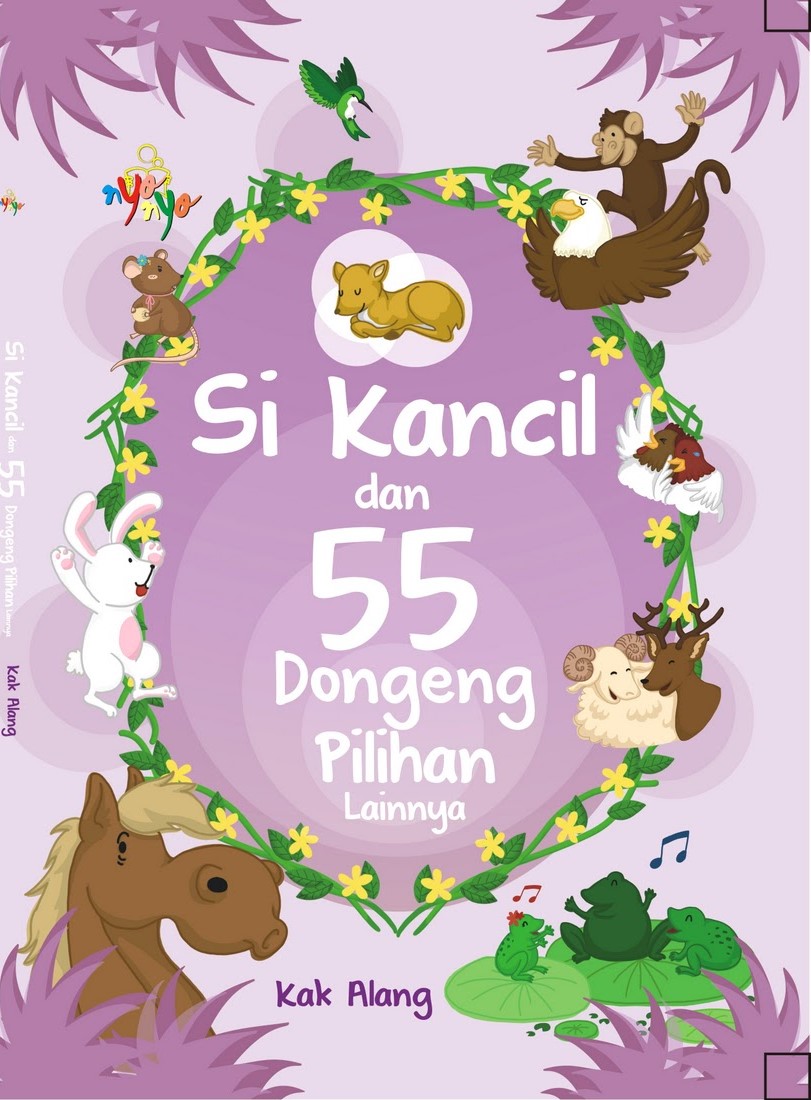Si kancil dan 55 dongeng pilihan lainnya