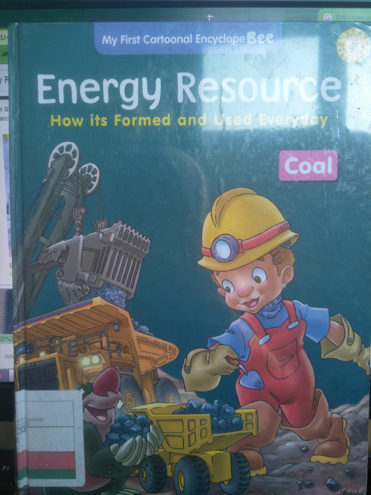 Energy Resource : How its formed and used Everyday = Coal