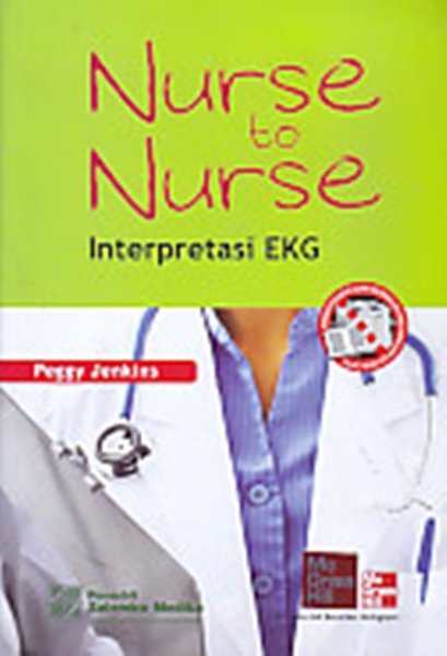 Nurse to nurse : Interpretasi EKG