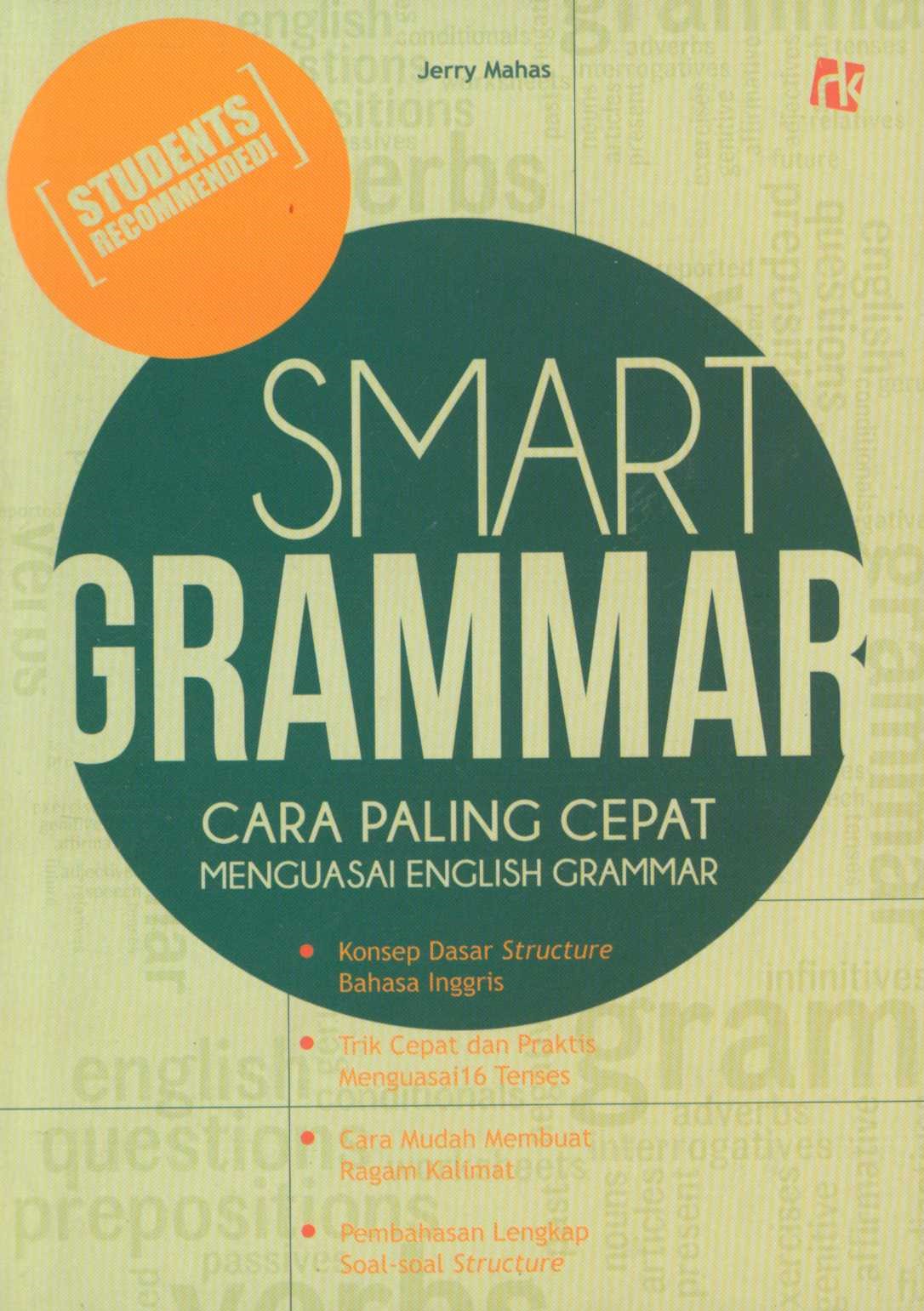 Smart grammar : cara paling cepat menguasai english grammar