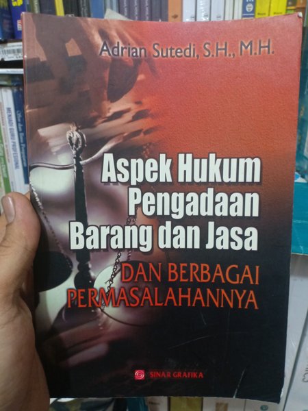 Aspek Hukum Pengadaan Barang & Jasa dan Berbagai Permasalahannya