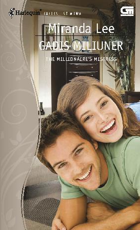 Gadis miliuner :  The millionaire's mistress / Miranda Lee ; Penerjemah ; Rena Pohan