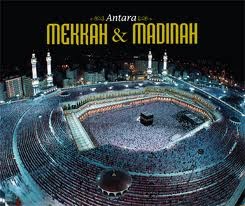Antara Mekkah & Madinah / Achmad Taqiyudin, Dede Permana, & Rama Albina MZ.; editor, Fathurrahman Yahya, Khairi rumantati, & Sayed Mahdi