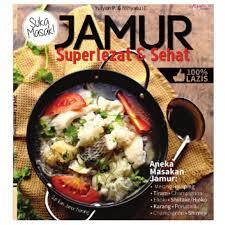 Jamur super lezat & sehat