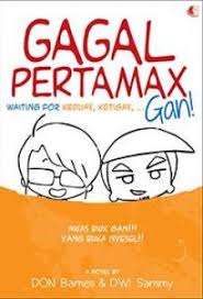 Gagal pertamax, gan / Don Barnes, Dwi Sammy ; penyunting : Bima